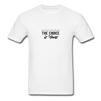 SUCCESS OR EXCUSE T-Shirt - white