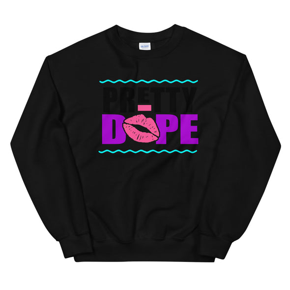 POMM Pretty Dope Sweatshirt