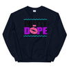 POMM Pretty Dope Sweatshirt