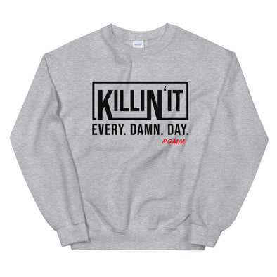 KILLIN' IT Sweatshirt