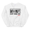 KILLIN' IT Sweatshirt