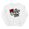 NO BROKE SHIT Sweatshirt
