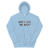 WHO'S GOT MY BACK Hoodie