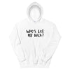 WHO'S GOT MY BACK Hoodie
