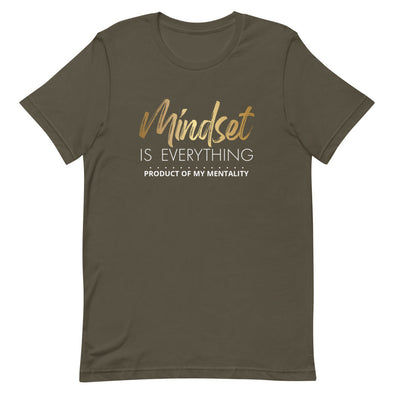 MINDSET IS EVERYTHING UNISEX T-Shirt